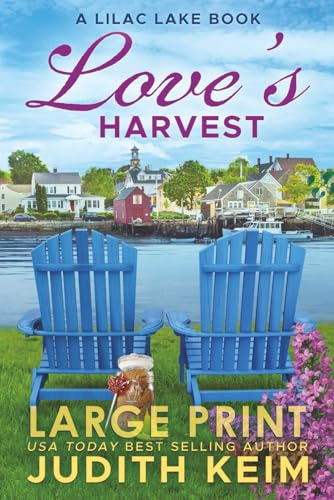 Love's Harvest: A Lilac Lake Book - Large Print Edition