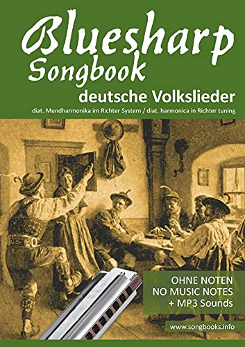 Bluesharp Songbooks / Bluesharp Songbook - deutsche Volkslieder - german Folk songs: für die diat. Richter Mundharmonika  Bluesharp - Ohne Noten + MP3-Sounds