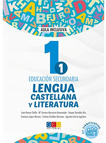 Lengua castellana y literatura - Libro de texto - 1º de la ESO - ACI significativa / Editorial GEU/ Método adaptado al alumno / Significativa de los objetivos - 9788416729920