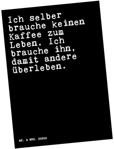Mr. & Mrs. Panda bildkarte Ich selber brauche keinen... - Geschenk, Kunstkarten, Fotokarte, Ansichtskarten, Morgen, Kollegen, Spruch Sprüche Weisheiten Zitate Lustig Weisheit Worte, Kaffee, Postkarte