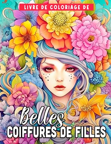 Livre de coloriage de coiffures: Découvrez 30 pages de coloriage époustouflantes pour cheveux pour femmes filles et adultes présentant des illustrations de portrait exclusives