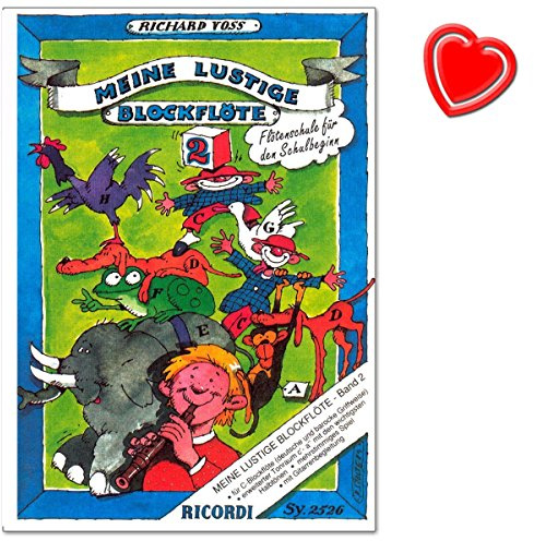 Meine Lustige Blockflöte Band 2 (Deutsche und Barocke Griffweise) - speziell für Vor- und Grundschulkinder konzipiert - Blockflötenschule von Richard Voss - mit bunter herzförmiger Notenklammer