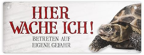 Metallschild mit Schildkröte Motiv und Spruch: Betreten auf eigene Gefahr - Hier wache ich!