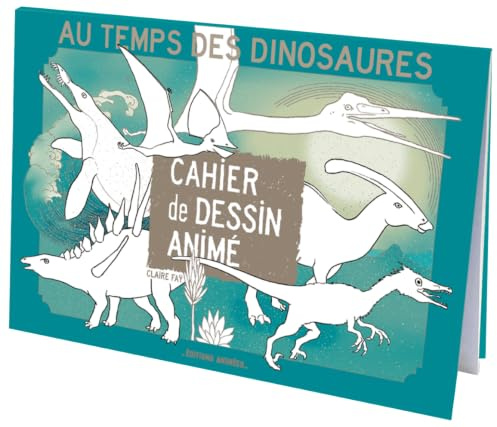 Cahier De Dessin Animé : Au Temps Des Dinosaures