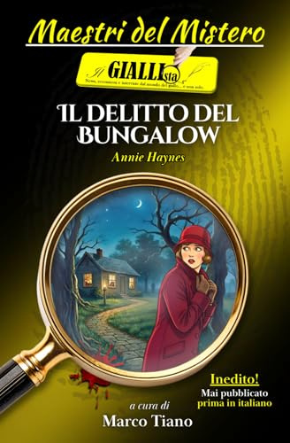 Il Delitto del Bungalow: Un giallo classico inglese della Golden Age – Inedito in Italia: 16
