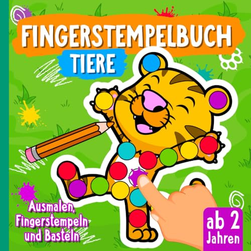 Fingerstempelbuch ab 2 Jahren: 50 tierisch tolle Motive zum Fingerstempeln, Malen und Basteln - Fingerfarben Stempelbuch für Mädchen und Jungen mit ... Fingerstempel Buch und Bastelbuch für Kinder