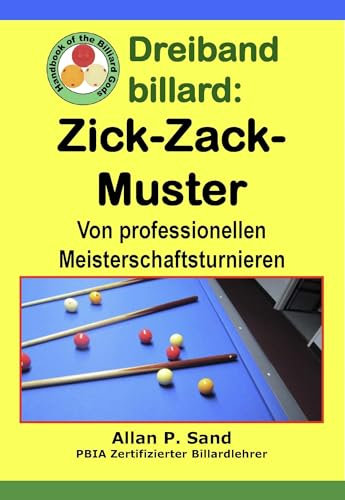 Dreiband billard - Zick-Zack-Muster: Von professionellen Meisterschaftsturnieren