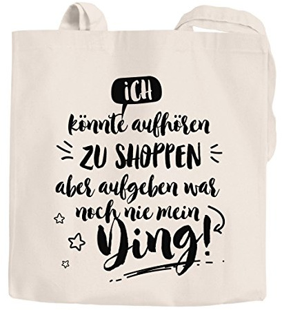 MoonWorks Jutebeutel Ich könnte aufhören zu shoppen aber aufgeben war noch nie mein Ding Spruch Baumwolltasche Stoffbeutel Tragetasche natur unisize