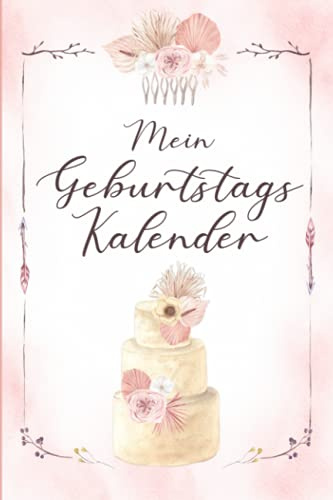 Mein Geburtstags Kalender: Vintage Boho Style I Mit Adressbuch I Jahresunabhängige Merkhilfe für Geburtstage, Jahrestage und andere private Anlässe I Geschenk für Familienmanagerinnen