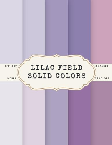 Lilac Field Scrapbook Paper – 50 Pages, 25 Double-Sided Colors – 8.5 x 11 Inch Lavender-Inspired Craft Pad: Purple and Mauve Scrapbook Paper for ... Making, DIY Projects, Mood Boards, Crafts