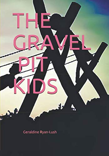 THE GRAVEL PIT KIDS