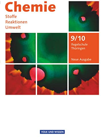 Chemie: Stoffe - Reaktionen - Umwelt (Neue Ausgabe) - Regelschule Thüringen - 9./10. Schuljahr: Schulbuch