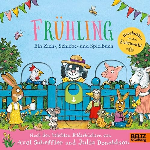 Frühling. Geschichten aus dem Eichenwald: Ein Schiebe-, Zieh- und Spielbuch