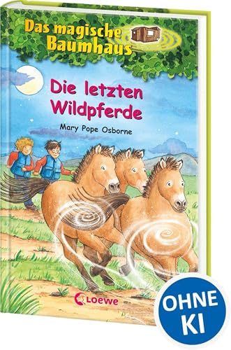 Das magische Baumhaus (Band 63) - Die letzten Wildpferde: Reise mit Anne und Philipp in die Mongolei! - Kinderbuch zum Vorlesen und ersten Selberlesen für Kinder ab 8 Jahren