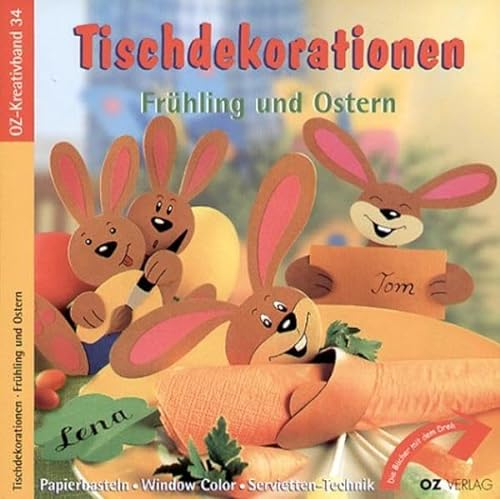 Tischdekorationen: Frühling und Ostern (OZ-Kreativband)
