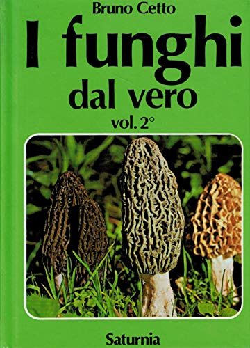 I funghi dal vero (Vol. 2)