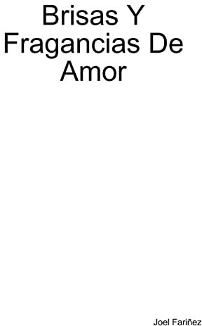 Brisas Y Fragancias De Amor