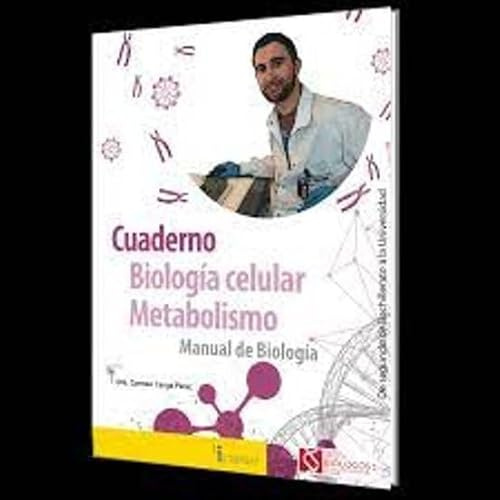 Biología celular y Metabolismo: Manual de Biología: 3