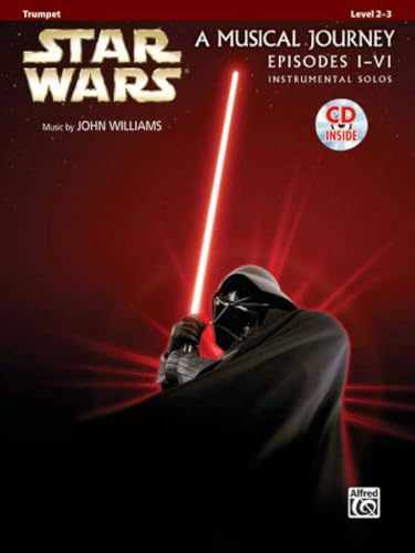 Star Wars® Instrumental Solos (Movies I-VI) für Trompete (Buch & CD): Trumpet (incl. Online Access) (Pop Instrumental Solo Series)