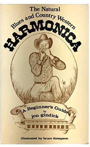 The Natural Blues and Country-Western Harmonica: A Beginners Guide