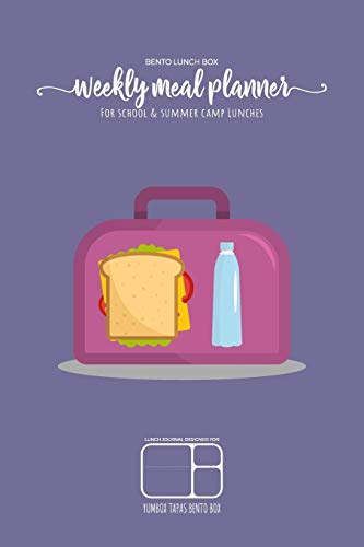BENTO LUNCH BOX - Weekly meal planner for school and summer camp lunches | Lunch journal designed for YUMBOX TAPAS BENTO BOX: DOWNLOADABLE BONUS ... planner for BENTO BOX COLLECTION, Band 1)