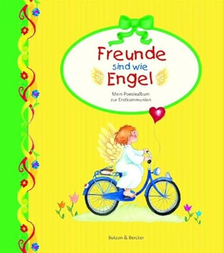Freunde sind wie Engel: Mein Poesiealbum zur Erstkommunion