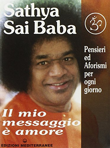 Il mio messaggio è amore (Yoga, zen, meditazione)