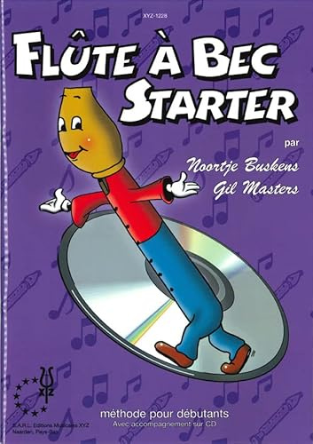 Flûte à Bec Starter | Méthode Flûte à Bec Débutants avec Audio | Buskens Masters | Partition Progressive Pour Enfants Élèves Professeurs | Apprentissage Technique Rythme Lecture Cours Pratique