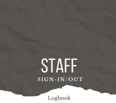 Staff Sign in/out Book (Logbooks for your Business's needs)