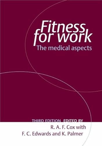Fitness for Work: The Medical Aspects