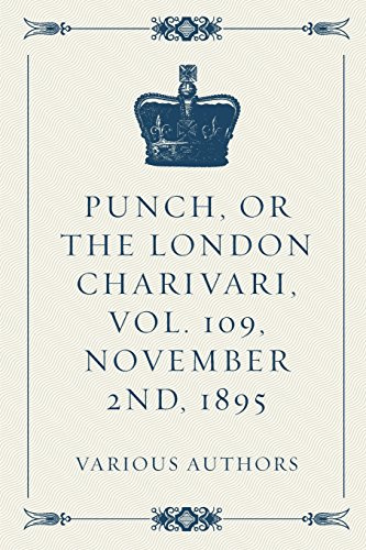 Punch, or the London Charivari, Vol. 109, November 2nd, 1895
