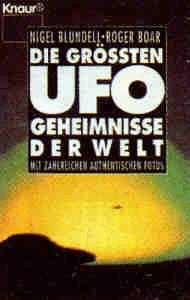 Die grössten Ufo-Geheimnisse der Welt (Knaur Taschenbücher. Sachbücher)
