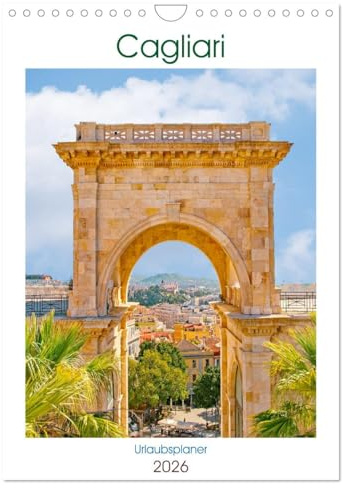 Cagliari - Urlaubsplaner (Wandkalender 2026 DIN A4 hoch), CALVENDO Monatskalender: Cagliari - Sardiniens lebendige Hauptstadt mit mediterranem Flair. (CALVENDO Orte)