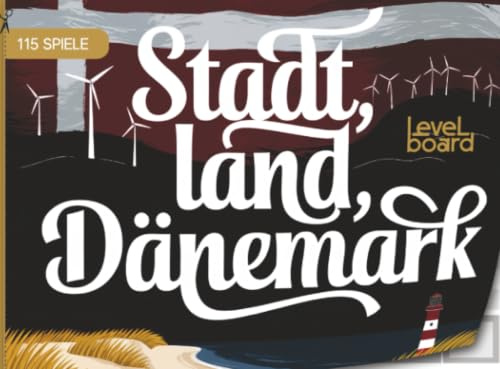 Stadt, Land, Dänemark - 115 Spielblöcke: Dänemarkfan-Geschenkidee | Stadt-Land-Fluss Variante mit Spielvorlagen für Dänemarkurlaub als Souvenir
