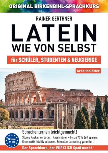 Arbeitsbuch zu Latein wie von selbst: Original Birkenbihl-Sprachkurs