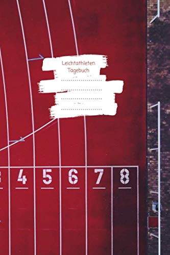 Leichtathleten Tagebuch: I Leichtathletik I Notizbuch I Trainings Kalender