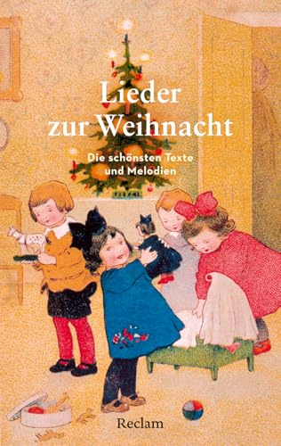 Lieder zur Weihnacht. Die schönsten Texte und Melodien: 40 traditionelle Weihnachtsklassiker zum Mitsingen von Alle Jahre wieder über Süßer die ... klingen bis hin zu Stern über Bethlehem
