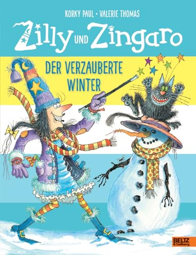 Zilly und Zingaro. Der verzauberte Winter: Ein zauberhaftes Zilly und Zingaro-Bilderbuch