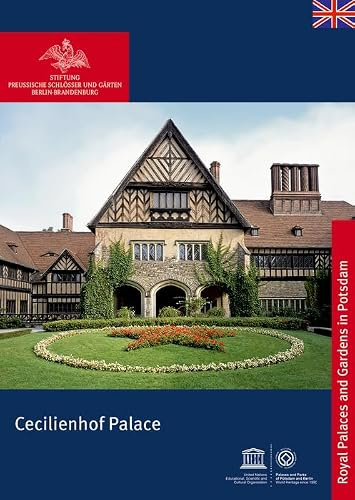Cecilienhof Palace (Königliche Schlösser in Berlin, Potsdam und Brandenburg)