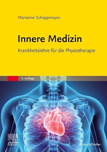 Innere Medizin: Krankheitslehre für die Physiotherapie (Gelbe Reihe)
