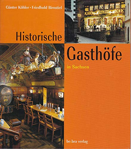 Historische Gasthöfe in Sachsen