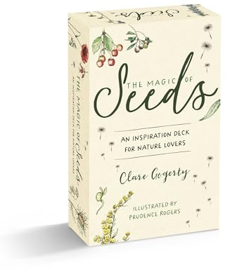 The Magic of Seeds Card Deck: An inspiration deck for nature lovers