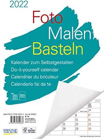 Foto-Malen-Basteln A4 weiß Notice 2022: Bastelkalender zum Selbstgestalten. Edler Fotokalender mit festem Fotokarton und Platz für Geburtstage/Notizen Do-it-yourself!