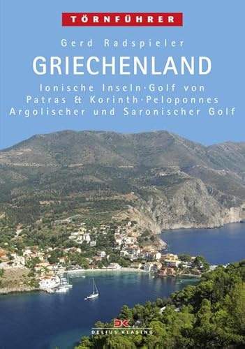 Griechenland 1: Ionische Inseln, Golf von Patras & Korinth, Peloponnes, Argolischer und Saronischer Golf