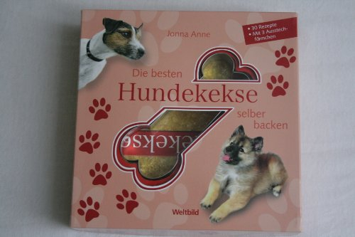 Die besten Hundekekse selber backen, 30 Rezepte