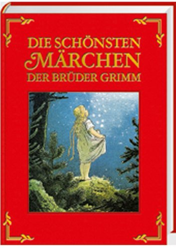 Die schönsten Märchen der Brüder Grimm