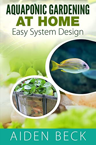 Aquaponic Gardening at Home: Easy System Design Kindle