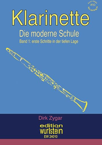 Klarinette: die moderne Schule Bd.1 - die tiefe Lage (Von Anfang an)