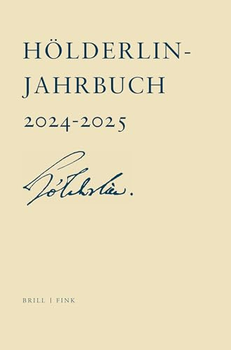 Hölderlin-Jahrbuch: Vierundvierzigster Band 2024–2025