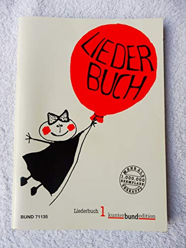 Liederbuch: Heft 1. (kunter-bund-edition)
